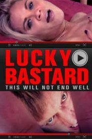 Lucky Bastard (2014)