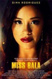 Miss Bala (2019)