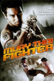 Muay Thai Fighter (2007) Hindi Dubbed