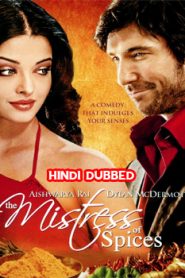 The Mistress of Spices (2005) Hindi Dubbed