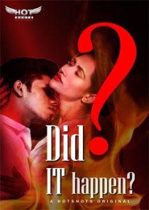 Did it Happen (2019) Hindi HotShots