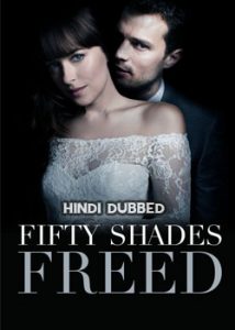 Fifty Shades Freed (2018) Hindi Dubbed