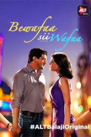 Bewafaa Sii Wafaa (2017) Hindi ALTBalaji