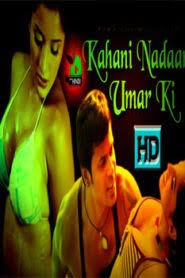 Kahani Nadaan Umar Ki (2014) Hindi