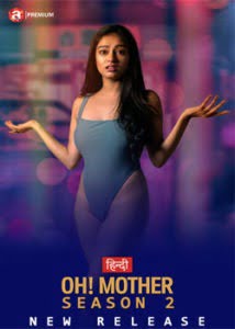 Oh Mother (2019) Hindi Season 2 Complete