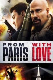 From Paris with Love (2010) Hindi Dubbed