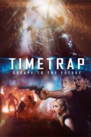 Time Trap (2017) Hindi Dubbed