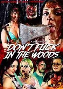 Don’t Fuck in the Woods (2016)