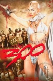 The 300 xxx Parody (2012)