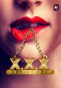 XXX UNCENSORED (2020) Hindi Altbalaji Season 2 (EP 04-05)