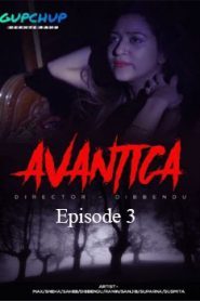 Avantika GupChup (2020) Hindi Episode 3