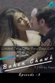 Bahen Chauk GupChup (2020) Episode 3