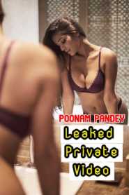 Leaked Private Video (2020) Poonam Pandey