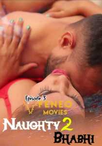 Naughty Bhabhi FeneoMovies (2020) Episode 3