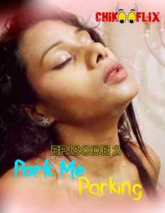 Park Me Parking (2020) Episode 2 ChikooFlix