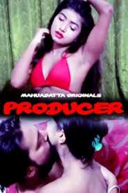 Producer (2020) Episode 1 Mahua Datta