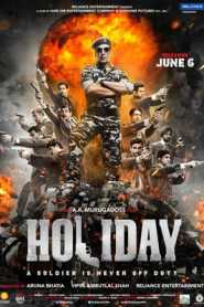 Holiday A Soldier is Never Off Duty (2014) Hindi