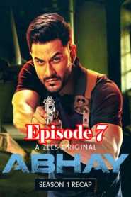 Abhay 2 (2020) Season 2 Hindi Episode 7