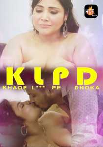 KLPD (Khade L Pe Dhoka) (2020) Episode 1 HotMasti