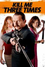 Kill Me Three Times (2014) Hindi Dubbed