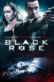 Black Rose (2014) Hindi Dubbed