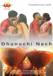 Dhunuchi Nach (2020) 11UpMovies