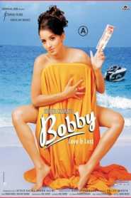 Bobby Love and Lust (2005) Hindi