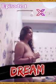 Dream 2021 XPrime Hindi Episode 2