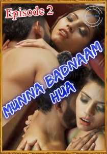 Munna Badnaam Hua 2021 Nuefliks Episode 2