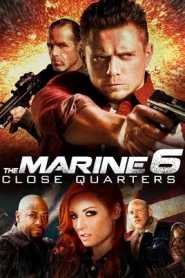 The Marine 6 Close Quarters (2018) Hindi Dubbed