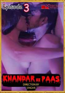 Khandar ke Paas 2020 EightShots Episode 3