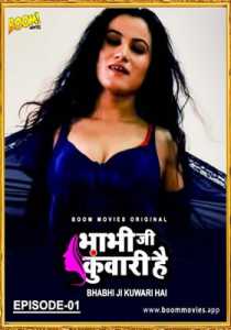 Bhabhi Ji Kuwari Hai 2021 Boommovies Episode 1