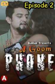 A Goom Phone 2021 Bumbam Episode 2