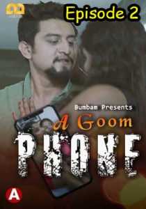 A Goom Phone 2021 Bumbam Episode 2