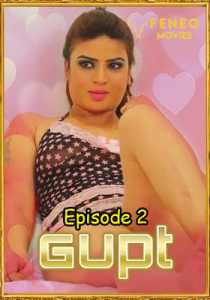 Gupt FeneoMovies (2020) Episode 2