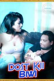 Dost Kii Biwi 2021 StreamEx