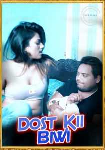 Dost Kii Biwi 2021 StreamEx