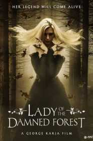 Lady of the Damned Forest (2017) Hindi Dubbed