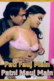 Pati Fauj Main Patni Mauj Main 2021 Hindi