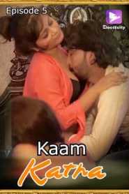 Kaam Katha ElectECity (2020) Episode 5