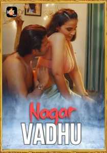 Nagar Vadhu 2021 HotMasti Episode 1