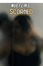 Scorned 2020 Nuefliks Hindi Original