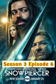 Snowpiercer 2022 Hindi Season 3 Episode 6