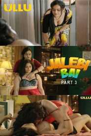 Jalebi Bai Part 3 2022 Hindi Ullu