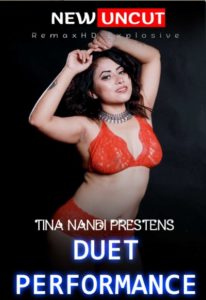 Duet Performance (2022) Uncut tina nandi