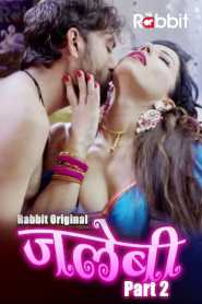 Jalebi 2022 RabbitMovies Season 2 Episode 2