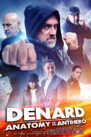 Denard Anatomy of An Antihero 2021 Hindi Dubbed