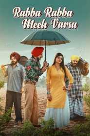 Rabba Rabba Meeh Varsa (2022) Punjabi