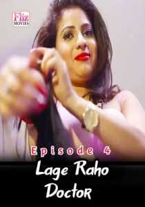 Lage Raho Doctor FlizMovies (2020) Hindi Episode 4