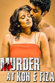 Murder at Koh E Fiza 2022 Hindi